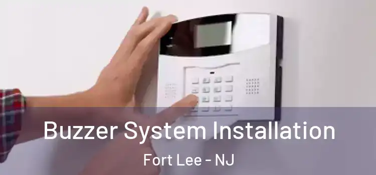 Buzzer System Installation Fort Lee - NJ