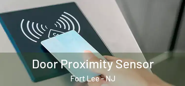 Door Proximity Sensor Fort Lee - NJ