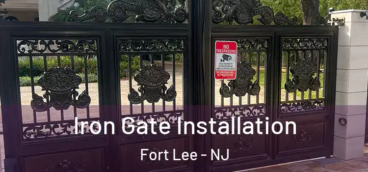 Iron Gate Installation Fort Lee - NJ