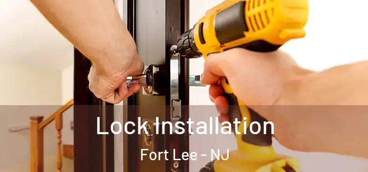 Lock Installation Fort Lee - NJ