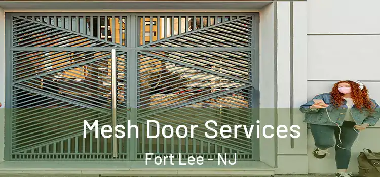  Mesh Door Services Fort Lee - NJ