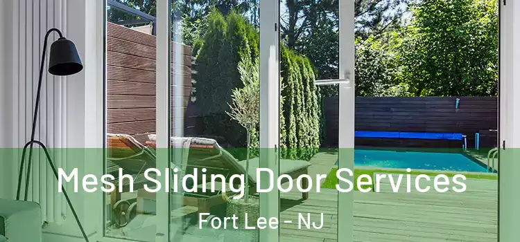 Mesh Sliding Door Services Fort Lee - NJ