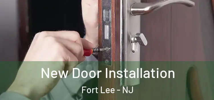New Door Installation Fort Lee - NJ