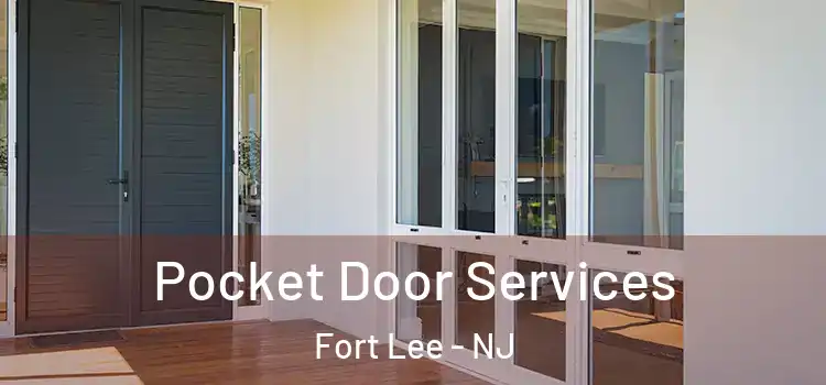 Pocket Door Services Fort Lee - NJ