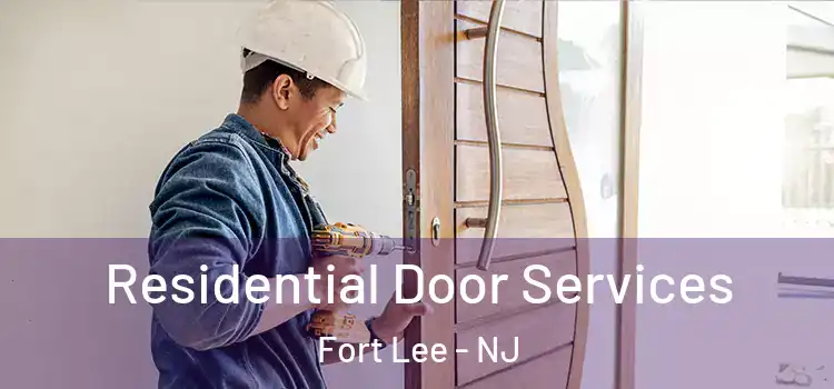 Residential Door Services Fort Lee - NJ