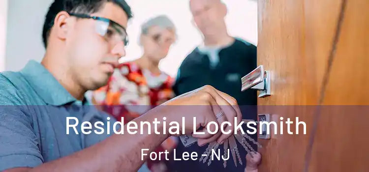  Residential Locksmith Fort Lee - NJ