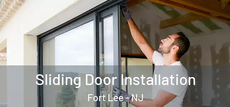 Sliding Door Installation Fort Lee - NJ